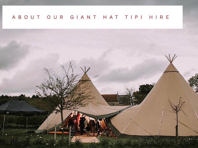 1 Giant Hat Tipi